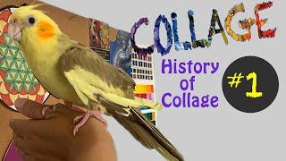 HISTORY OF COLLAGE Lesson #1
