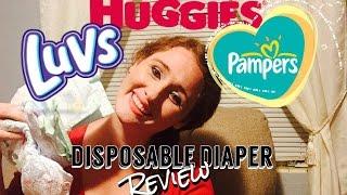 DISPOSABLE DIAPERS REVIEW || Huggies, Pampers + Luvs