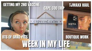 Cape Cod Trip, TJ Maxx Haul, Getting my 2nd Dose: Week In My Life