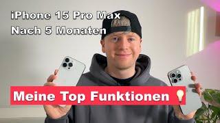 iPhone 15 Pro Max nach 5 Monaten Nutzung | Meine Top Features | siroTV