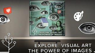 Visual Art: The Power of Images (Cell to Singularity)