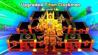 NEW GODLY!! UPGRADED TITAN CLOCKMAN IS HERE!!