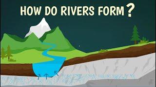 How do rivers form? (surface and groundwater flow)