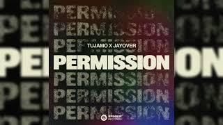 Tujamo x Jayover - Permission (Extended Mix)