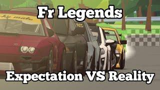 Fr Legends: Expectation VS Reality