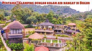 SATU-SATUNYA‼️Glamping 500ribuan di Sentul Bogor ada cafe,resto, villa yg punya kolam air hangat