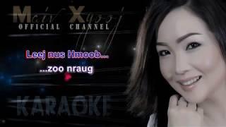 Karaoke ~ "Nyiam Koj Tiag Tsis Zoo Qhia" by Maiv Xyooj (Youtube Version)