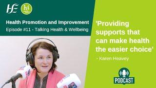 Episode 11 HSE Talking Health and Wellbeing Podcast: Health Promotion and Improvement