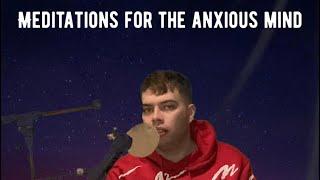 Meditations for the anxious mind podcast episode 1