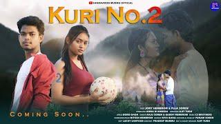 KURI NO.2 || JONY HEMBROM & PUJA SOREN | RAJU SOREN & GUDDY| NEW SANTALI VIDEO 2024| MOTION POSTER