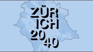 Zürich 2040 – Der kommunale Richtplan