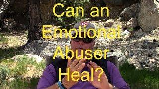 Can an Emotional Abuser Heal? A 30-year Abuser Answers the Question