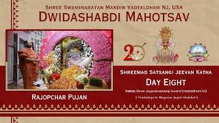 20th Patotsav | Day 8 | Shreemad Satsangi Jivan Katha & Rajopchar Pujan | 07/13/2024