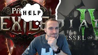 What to do? The PoE and Diablo dilemma. Need your help!