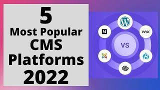 5 Best and Most Popular CMS Platforms For 2022 | Latest Tutorial 2022