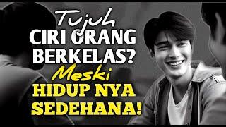 CIRI-CIRI ORANG BERKELAS Meski Hidup Sederhana, Apakah Kamu Salah Satunya?