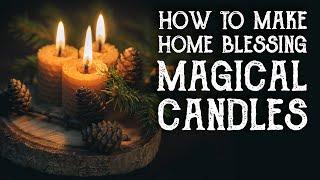 How to Make Beeswax Spell Candles for House Blessing, Home Protection - Magical Crafting, Witchcraft