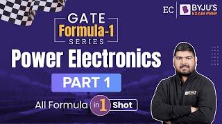 Power Electronics Formulas Revision (Part-1) | GATE 2023 Electronics and Communication | BYJU'S GATE