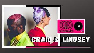 Chobiznes LIVE with Craig & Lindsey