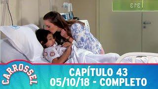 Carrossel | Capítulo 43 - 05/10/18, completo