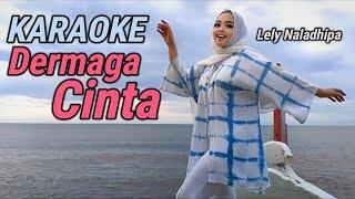 Dermaga cinta Karaoke duet Lely naladhipa @lelynaladhipa