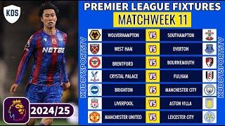 EPL FIXTURES TODAY - MATCHWEEK 11 - PREMIER LEAGUE FIXTURES 2024/25 - EPL FIXTURES 2024-25