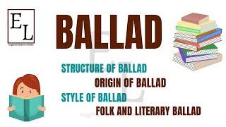 What is Ballad? Ballad - Kinds of Ballad - English Literature Studies