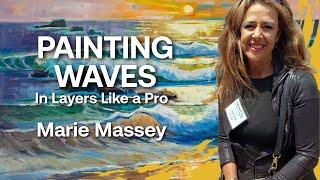 Create Realistic Waves with Layering Techniques with Marie Massey