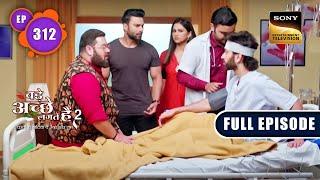 Ram Ka Sadma | Bade Achhe Lagte Hain 2 | Ep 312 | Full Episode | 8 Nov 2022