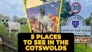 5 Places to visit in The Cotswolds, England