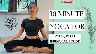 10 yoga exercises for your irregular period, PCOD PCOS &Pelvic Stretches #yoga #health #flexibility