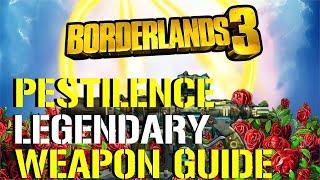 BORDERLANDS 3: THE PESTILENCE LEGENDARY WEAPON AND FARMING REVIEW GUIDE