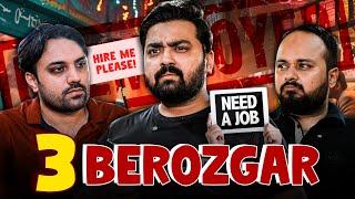 3 Berozgar | Unemployment In Pakistan | Short Film