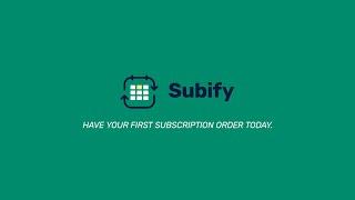 Subify Subscription app for Shopify