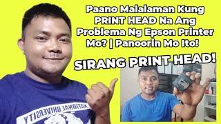 Paano Malalaman Kung Print Head Na Ang Problema Ng Isang Epson Printer?