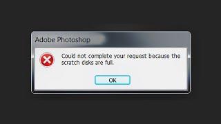 How to Fix Scratch Disk Full Error In Photoshop | Best Tricks 100% Solved