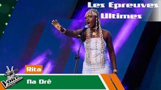 Rita  - Na Drê | Les Epreuves Ultimes  | The Voice Afrique Francophone CIV