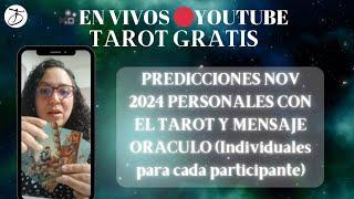 SESION DE TAROT PREDICCIONES INDIVIDUALES NOVIEMBRE 2024 EN VIVO#tarot #tarotgratis #noviembre2024