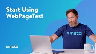 A Complete Guide to Using WebPageTest