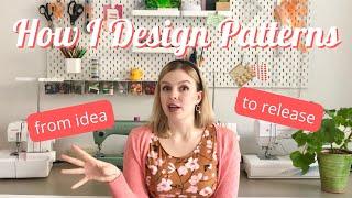 My pattern design process - how I create PDF patterns, all the steps!