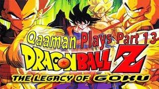 Qaaman Plays DBZ Legacy Of Goku : Part 13 (Where The F*** Is Piccolo?)