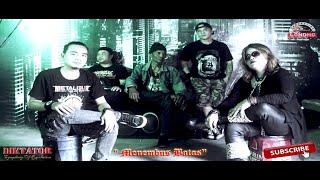 DIKTATOR - Menembus Batas (Official Music Video)