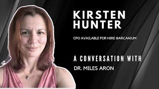 Meet Kirsten Hunter, Fractional CPO (A Conversation with Dr. Miles Aron)