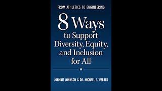 From Athletics to Engineering: Eight Ways to Support Diversity, Equity and Inclusion for All