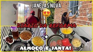 JANELAS E GRADES NOVA  + FIZ ALMOÇO E JANTA! #DIÁRIODAREFORMA 