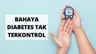 5 Dampak Gula Darah Tidak Terkontrol Bagi Penderita Diabetes Mellitus #diabetes #guladarahtinggi