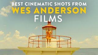 The MOST BEAUTIFUL SHOTS of WES ANDERSON Movies