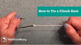 How Tie a Clinch Knot | Fishing Knots