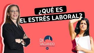 ¿Qué es el estrés laboral?