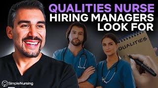 Qualities That Nurse Hiring Managers Look For | New Grad Advice